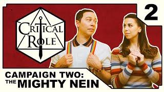 A Show of Scrutiny | Critical Role: THE MIGHTY NEIN | Episode 2