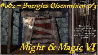 Might & Magic 6: 062 - Snergles Eisenminen 1/3