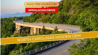 Scenic Appalachian Drive North Carolina's Hidden Gem (Road Trip Enthusiasts)