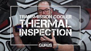 Garage Gurus | Using a Thermal Imaging Camera to Check Transmission Cooler Flow