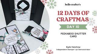 Hello Crafter's 12 Days of Craftmas: Day 10 - Peekaboo Shutter Card