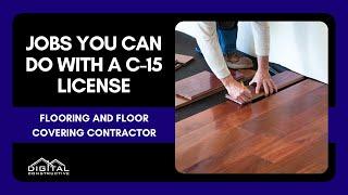 C-15 Flooring License Update! CA Flooring Contractor License Jobs, Requirements, and Exam Breakdown!