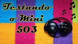 Testando o Mini 503