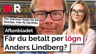 Får du betalt per lögn Aftonbladets Anders Lindberg?