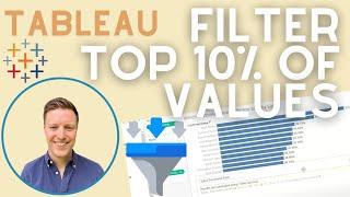 How to Filter to Top 10% of Values in Tableau