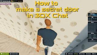 How to make a secret door in 3DX Chat