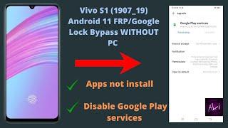 Vivo S1 (1907_19) Android 11 FRP/Google Lock Bypass WITHOUT PC - Fixed Google Play Services - 2021