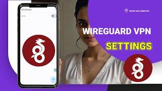 How to create a wireguard server and setup up Wireguard vpn for Secure Browsing