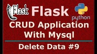 9 Python Flask CRUD Application Deleting Data