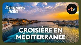 Croisière en Méditerranée - Échappées belles