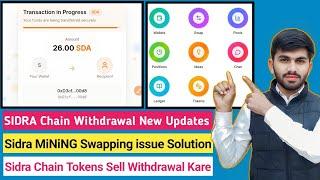 sidra chain withdrawal kaise kare EASYPAISA, JAZZCASH in PKR | Sidra Coins Swapping issue Solution