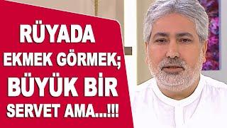 Rüyada ekmek görmek ne demek? Mehmet Emin Kırgil Rüya Tabirleri