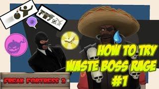 How To Try Waste Boss Rage #1