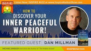  DAN MILLMAN: The Hidden School – Return of the Peaceful Warrior | Way of the Peaceful Warrior