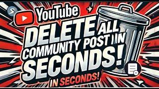 How to Use YouTube Bulk Community Post Deleter Chrome Extension