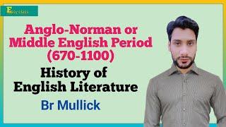 Anglo-Narman period | History of English Literature | Easy Class by Amir