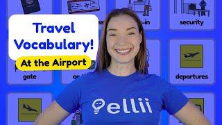 At the Airport: Travel English Vocabulary