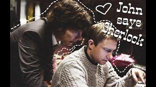 John says Sherlock | JohnLock | Джон говорит Шерлок | Джонлок