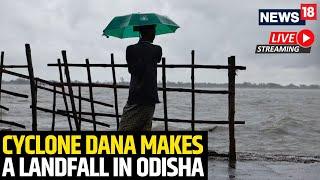 Cyclone Dana In Odisha Live | Cyclone Dana Live Tracking | Cyclone Dana 2024 | Cyclone Dana Update