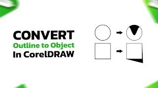 How to Convert Outline to Object In CorelDraw