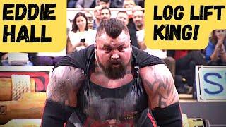 Eddie HALL | King of the LOG LIFT!