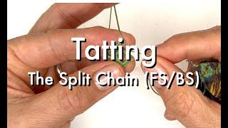 Tatting - The Split Chain (FS/BS)