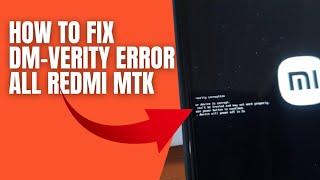 How to Fix dm-verity corruption on redmi phones all series