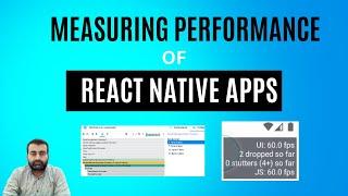 Measuring performance of react native application