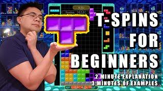 Tetris Tutorial: T-Spins for beginners! [2 min explanation, 3 min of examples]