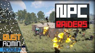 ADD NPC RAIDERS to your SERVER Players Can Call in NPC Raids | ®️ Rust Admin Academy Tutorial 2021