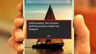 How to Fix Unfortunately the Process Android Process Media Has Stopped Error in Android