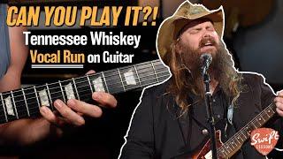 The "Tennessee Whiskey" Vocal Run on Guitar - CAN YOU PLAY IT!?