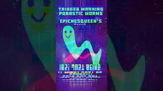 Trigger WarningMentions of Parasetic Worms🪱🪱 (Read Description For Details) #worms #update