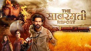 The Sabarmati Report Full Movie | Vikrant Massey | Raashii Khanna | Riddhi Dogra | Facts & Details