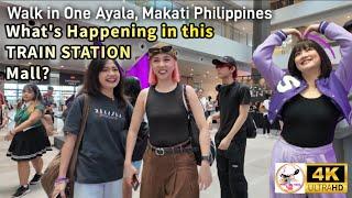 What's Happening in a TRAIN STATION Mall ? Walk in One Ayala Makati City Philippines