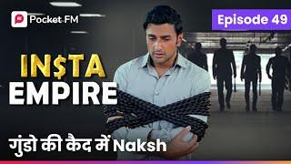 Episode 49 | Insta Empire