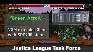 [VGM] Justice League Task Force - "Green Arrow" (Extended 30m + SPC700 status)