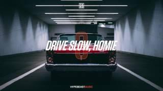 Ta-ku — Drive Slow, Homie Pt. III
