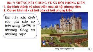 #LICHSU7 | BÀI 7: NHỮNG NÉT CHUNG VỀ XÃ HỘI PHONG KIẾN