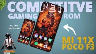 The best competitve gaming custom rom for mi 11x poco f3 redmi k40 