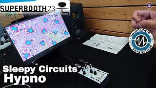 Superbooth 2023: Sleepy Circuits - Hypno - Semi Modular Video Synth with Live Camera Inputs