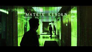 Matrix Reborn