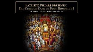 The Curious Case of Pope Honorius I w/ Dr. Fastiggi!