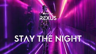 Rexus - Stay The Night [Brainjack]