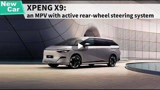 Test drive of XPENG X9: an MPV with active rear-wheel steering system