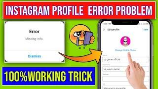 fix missing info error instagram | instagram error missing info | insta dp change problem | error