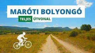 Maróti bolyongó (Teljes kerékpáros útvonal)