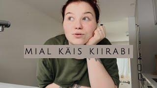 MIAL KÄIS KIIRABI