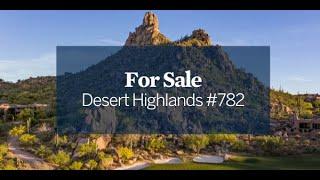 Desert Highlands Luxury Home Scottsdale, Arizona - 10040 E Happy Valley Rd #782