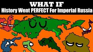 What If Everything Went PERFECT For Russia?